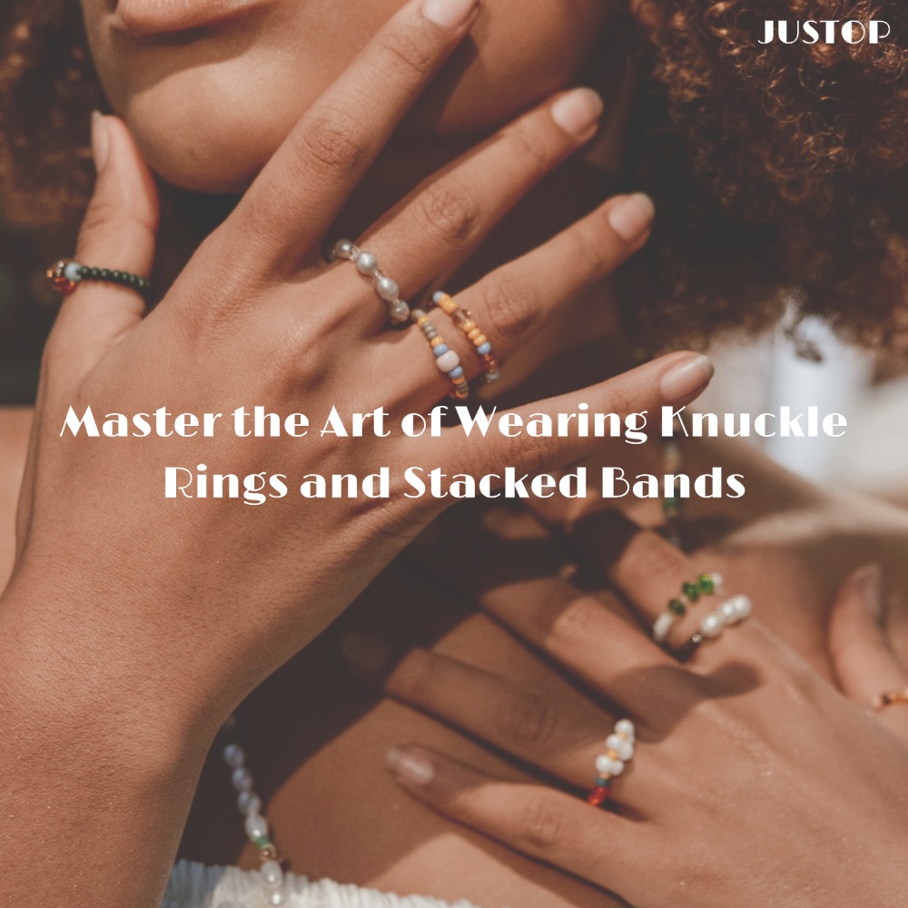 Hexingsheng Jewelry | Master the Art of Wearing Knuckle Rings and Stacked Bands