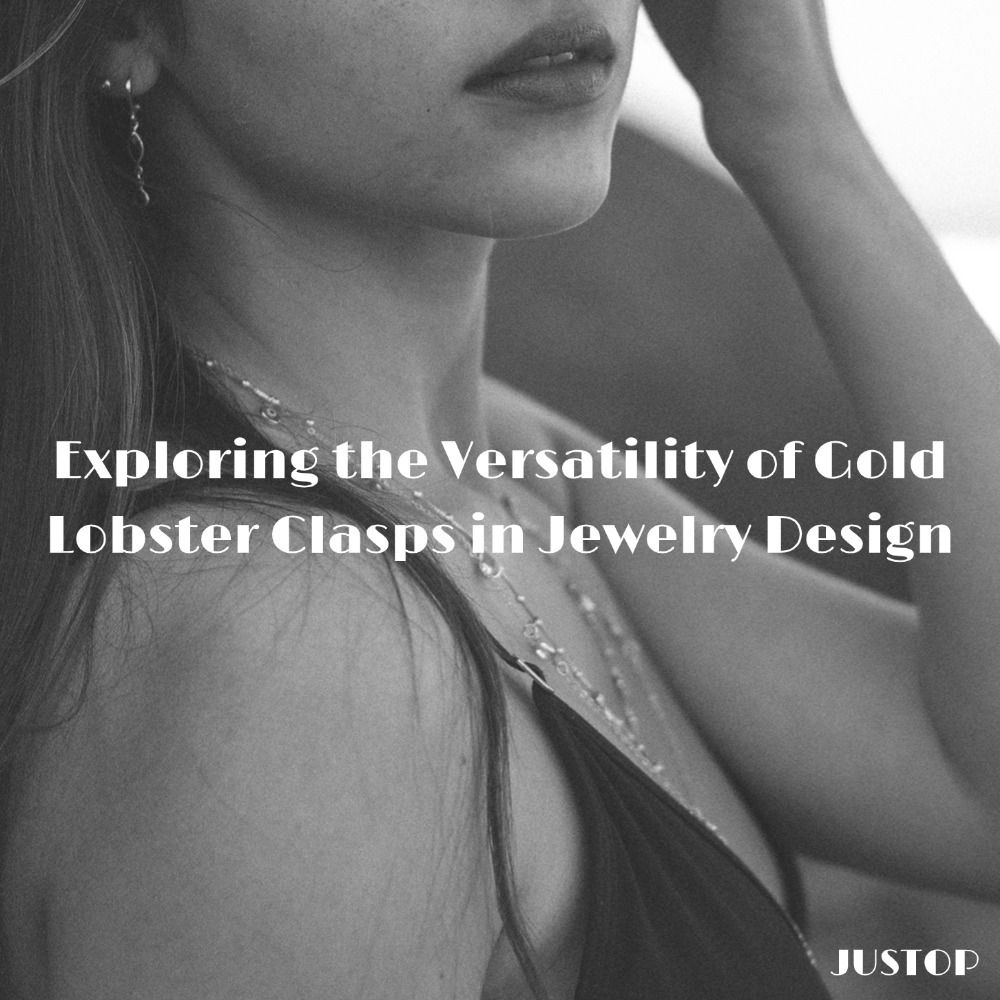 Hexingsheng Jewelry | Exploring the Versatility of Gold Lobster Clasps in Jewelry Design