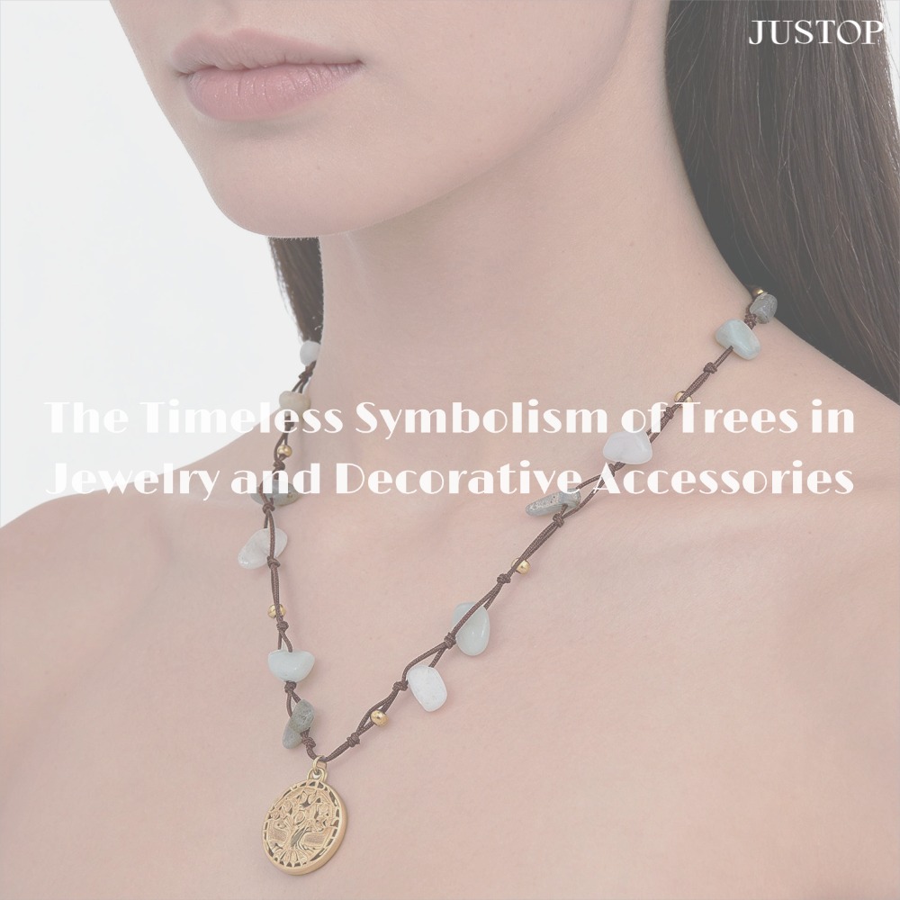 The Timeless Symbolism of Trees in Jewelry and Decorative Accessories