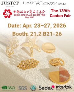 Hexingsheng Jewelry | تعرف على JUSTOP في معرض كانتون 2026 – اكتشف مجموعات مجوهرات تواكب أحدث الاتجاهات Hexingsheng Jewelry | تعرف على JUSTOP في معرض كانتون 2026 – اكتشف مجموعات مجوهرات تواكب أحدث الاتجاهات