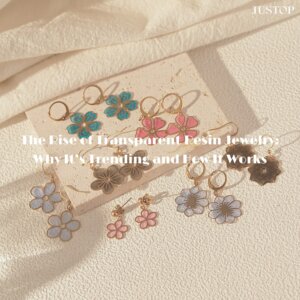 Hexingsheng Jewelry | صعود مجوهرات الراتنج الشفافة: لماذا أصبحت رائجة وكيف تُصنع