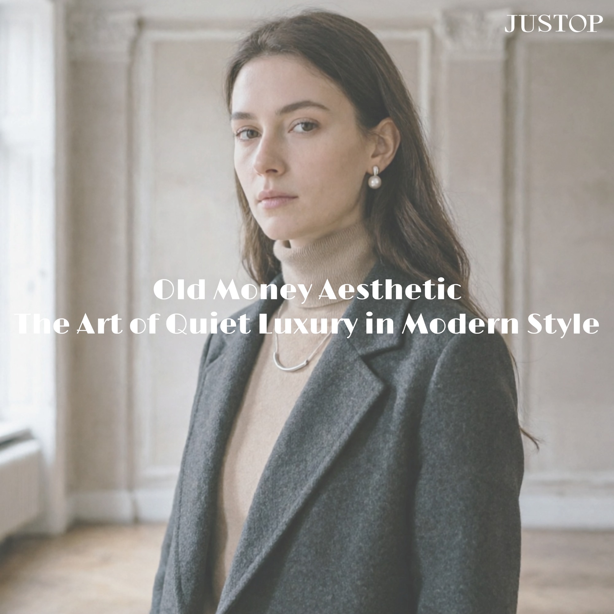Old Money Aesthetic: The Art of Quiet Luxury in Modern Style
