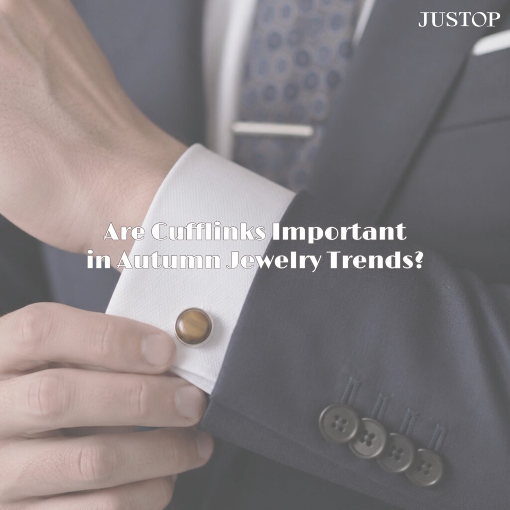 Hexingsheng Jewelry | Are Cufflinks Important in Autumn Jewelry Trends?